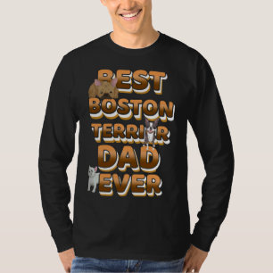 T-shirt Meilleur Boston Terrier Papa Jamais