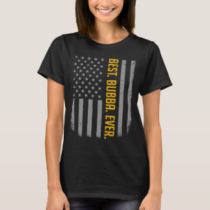 T-shirt Meilleur Bubba Jamais Drapeau Américain Américain