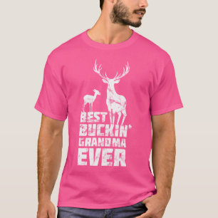 T-shirt Meilleur Buckin Grand-mère Chemise Deer Buck Chass