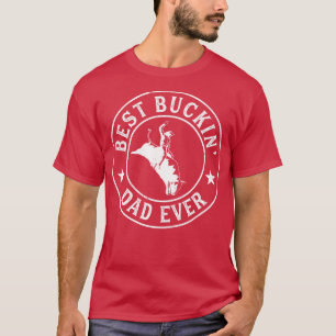 T-shirt Meilleur Buckin Papa Jamais Cowboy Bull Riding Rod