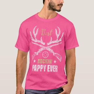 T-shirt Meilleur Buckin' Pappy Jamais Chasseurs De Cerfs C