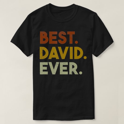 T-shirt Meilleur cadeau David Ever Funny pour David (Design devant)