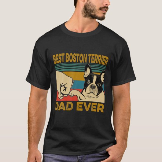 T-shirt Meilleur cadeau de Boston Terrier Dad Jamais Retro (Devant)