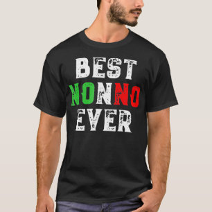 T-shirt Meilleur cadeau de grand-père italien Nonno Ever