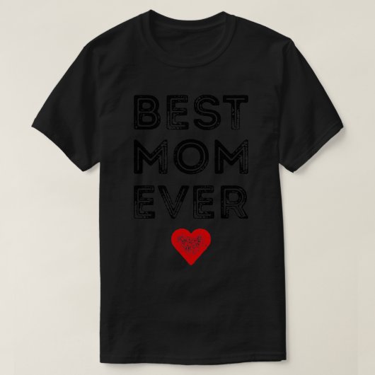 T-shirt Meilleur cadeau de maman Ever Mères (2) (Design devant)