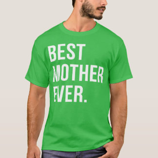 T-shirt Meilleur cadeau de Mère pour la Fête des Mères