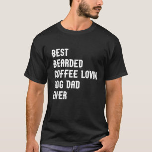 T-shirt Meilleur Café Porté Lovin Chien Papa Pet Amoureux