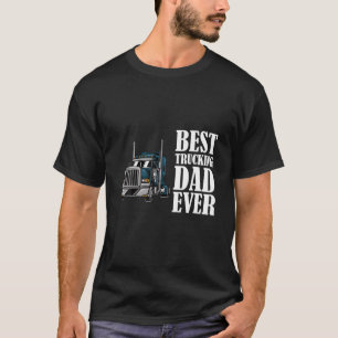T-shirt Meilleur Camion Papa Jamais Big Rig Trucker Truck