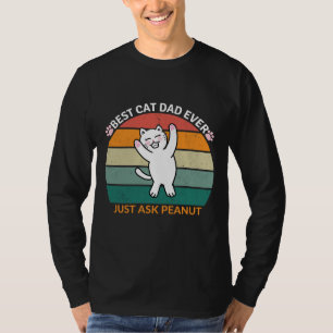 T-shirt Meilleur chat papa Demandez toujours à Peanut, drô