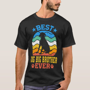 T-shirt Meilleur CHIEN GRAND FRÈRE Jamais Fête des pères V