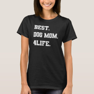 T-shirt Meilleur Chien Maman 4life Fête des mères Hilariou