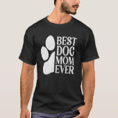 T-shirt Meilleur Chien Maman Jamais Chien Chien Chien Paw  (Devant)