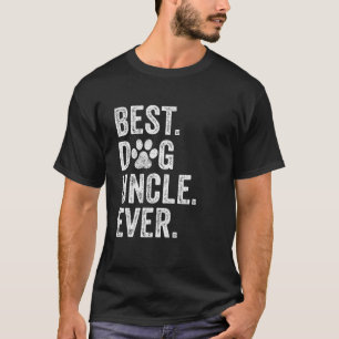T-shirt Meilleur chien oncle jamais drôle Fête des pères V