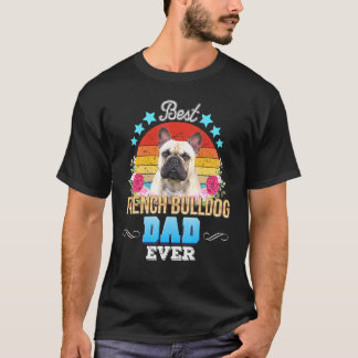 T-shirt Meilleur Chien Papa Jamais Français Bulldog Floral