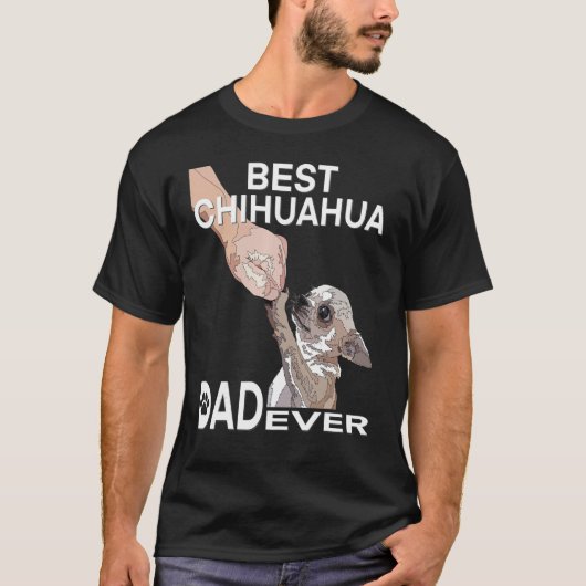 T-shirt Meilleur Chihuahua Papa Ever Chihuahua Daddy Pour  (Devant)
