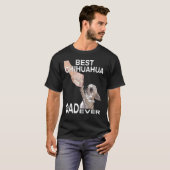 T-shirt Meilleur Chihuahua Papa Ever Chihuahua Daddy Pour  (Devant entier)