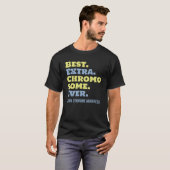 T-shirt Meilleur Chromosome Extra Jamais Vers Le Bas Sensi (Devant entier)