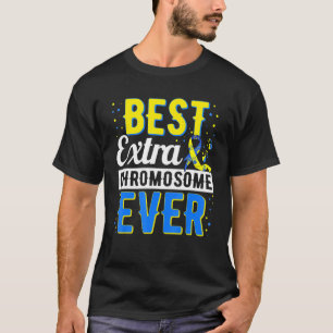 T-shirt Meilleur Chromosome Extra Jamais Vers Le Bas Sensi