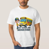 T-shirt Meilleur Conducteur De Bus Scolaire Jamais ! T-shi (Devant)