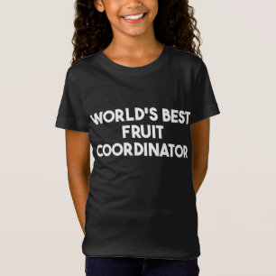 T-Shirt Meilleur coordinateur mondial des fruits