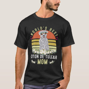 T-shirt Meilleur Coton De Tulear Maman Chien Mama Funny
