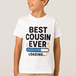 T-shirt Meilleur Cousin jamais chargé