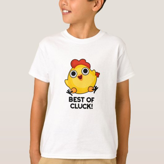 T-shirt Meilleur De Cluck Drôle Pun De Poulet (Devant)