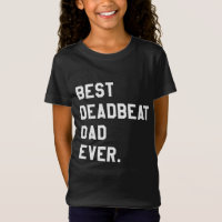 Meilleur Deadbeat Papa Jamais Novelty Gag Joker Pè