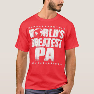 T-shirt Meilleur des mondes Pa TBest jamais cadeau Tee