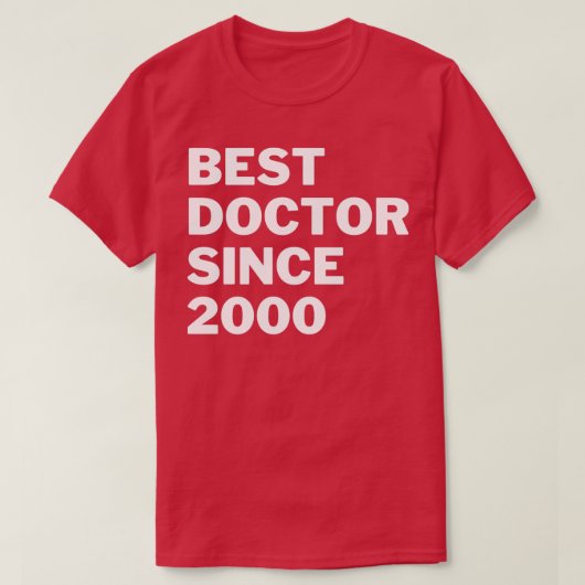T-shirt Meilleur Docteur depuis 2000 (Design devant)
