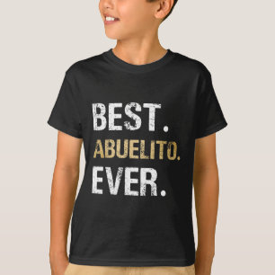 T-shirt Meilleur Don Graphique Abuelito Ever De Grandgirl