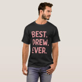 T-shirt Meilleur Drew Jamais Dessiné Nom (Devant entier)
