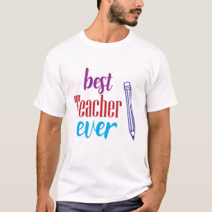 T-shirt Meilleur enseignant jamais crayon graphique