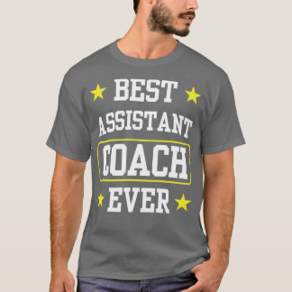 T-shirt Meilleur Entraîneur adjoint Entraîneur toujours En