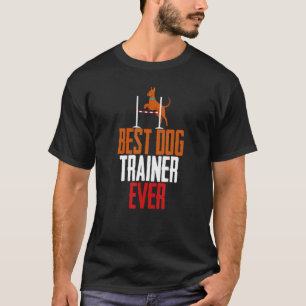T-shirt Meilleur Entraîneur de chien Ever Propriétaire de 