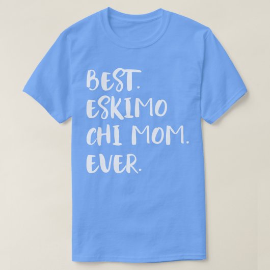T-shirt Meilleur Eskimo Chi Maman (Design devant)