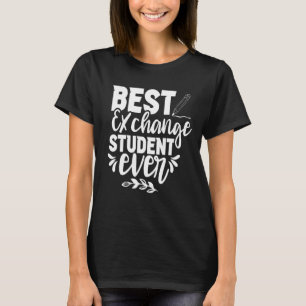 T-shirt Meilleur Étudiant En Meilleur Échange Jamais Famil
