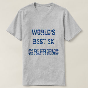 T-SHIRT MEILLEUR EX-AMIE DU MONDE