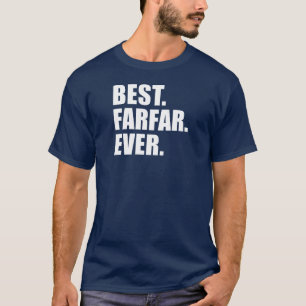 T-shirt Meilleur. Farfar. Jamais. (EN SOMBRE)