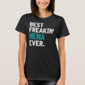 T-shirt Meilleur Freakin Mema jamais (Devant)