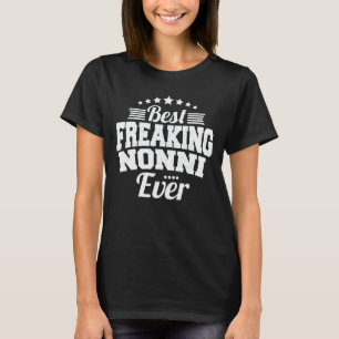 T-shirt Meilleur Freaking Nonni Jamais Drôle Grandma Cade