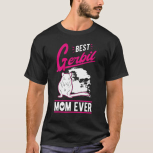 T-shirt Meilleur Gerbil Maman jamais