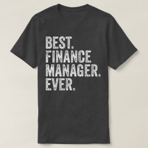 T-shirt Meilleur gestionnaire financier de tous les temps