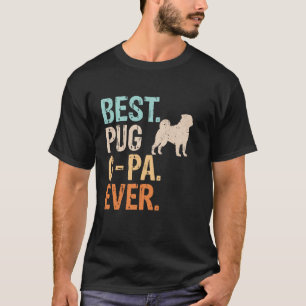 T-shirt Meilleur Grand-père Pug Ever Amoureux des Chiens G