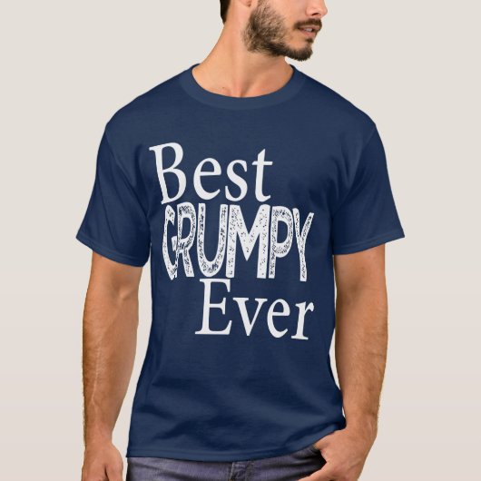 T-shirt Meilleur Grumpy Jamais, Cadeau Fête des pères (Devant)