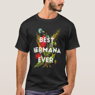 T-shirt Meilleur Hermana Jamais Espagnol Mexicaine Soeur F
