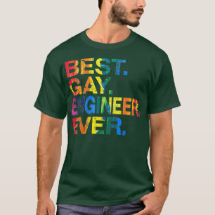 T-shirt Meilleur ingénieur gay jamais gay Égalité des s