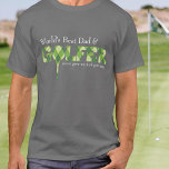 T-shirt Meilleur Jacquard de tee-shirt vert à motif papa G<br><div class="desc">Meilleur Jacquard de golf et de papa du monde stylisé à motif graphique de golf. Personnalisez avec les mots de et relative de votre choix. Il lit actuellement le Meilleur Papa & Golfer du monde n'abandonne jamais juste putt. Un grand cadeau pour un père ou un père golfeur pour la...</div>