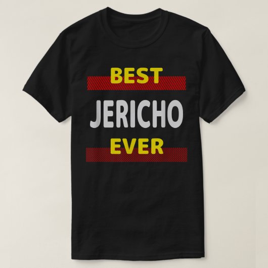 T-shirt Meilleur Jericho Ever Amis Nom Buddy Surnom Pers (Design devant)