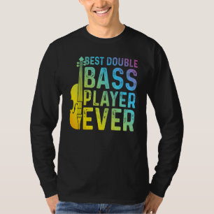 T-shirt Meilleur Joueur de basse double jamais Contrôle de